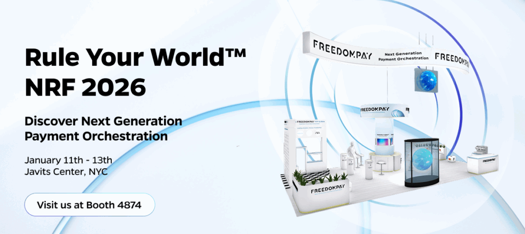 Rule Your World™ with FreedomPay at NRF 2026